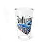 "Rollin in my 64" 16oz Pint Glass