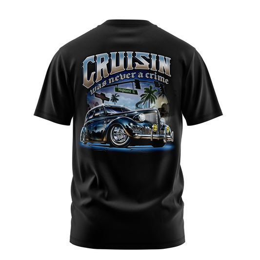"Cruisin Was Never a Crime" Heavyweight & Tall