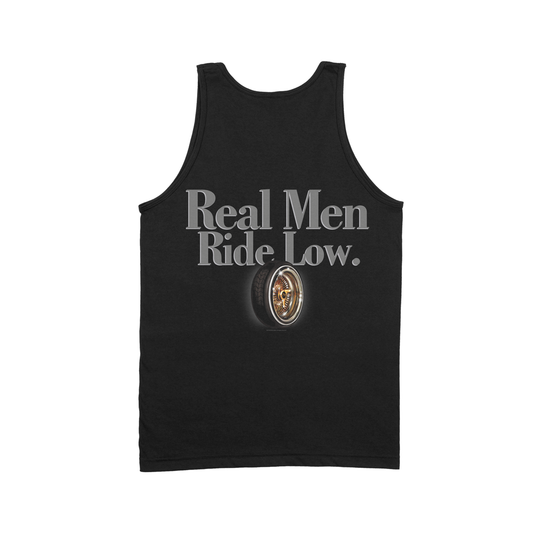 "Real Men Ride Low" Tank Top