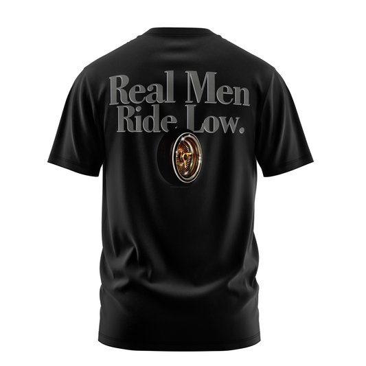 Real Men Ride Low